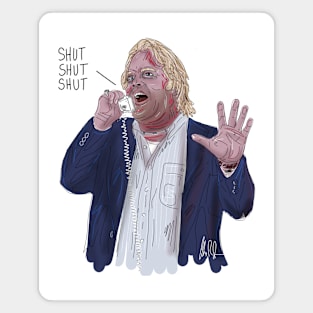 Punch Drunk Love: SHUT SHUT SHUT Magnet